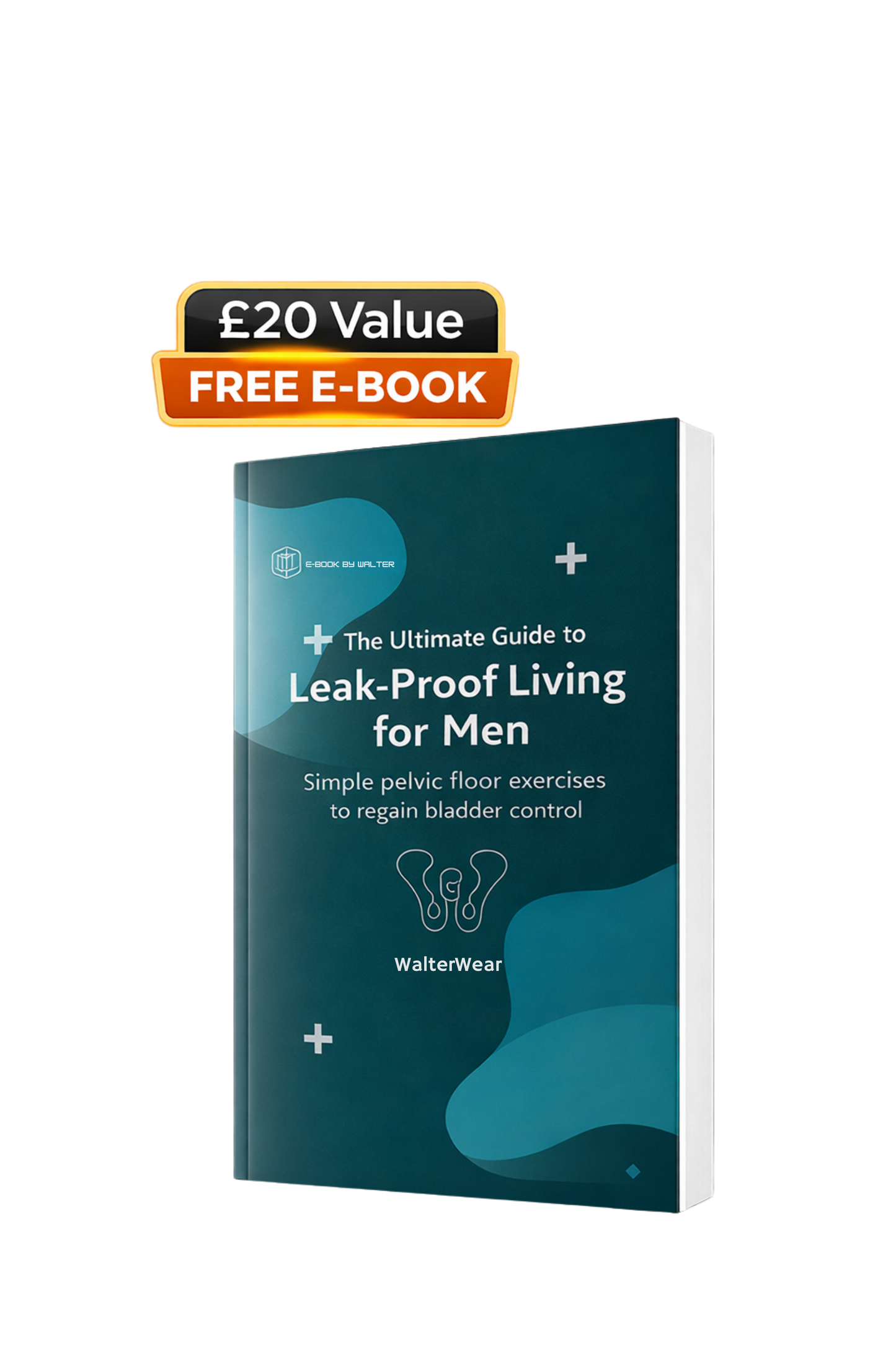 Leak-proof Living For Men E-Book